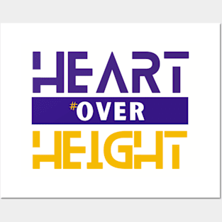 Heart Over Height Posters and Art